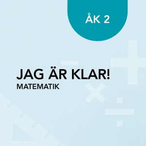 Jag är klar! Matematik åk 2