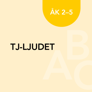 Tj-ljudet åk 2–5