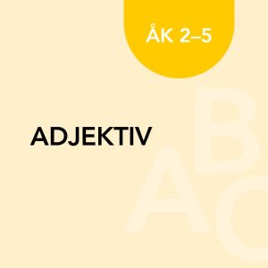 Adjektiv åk 2-5
