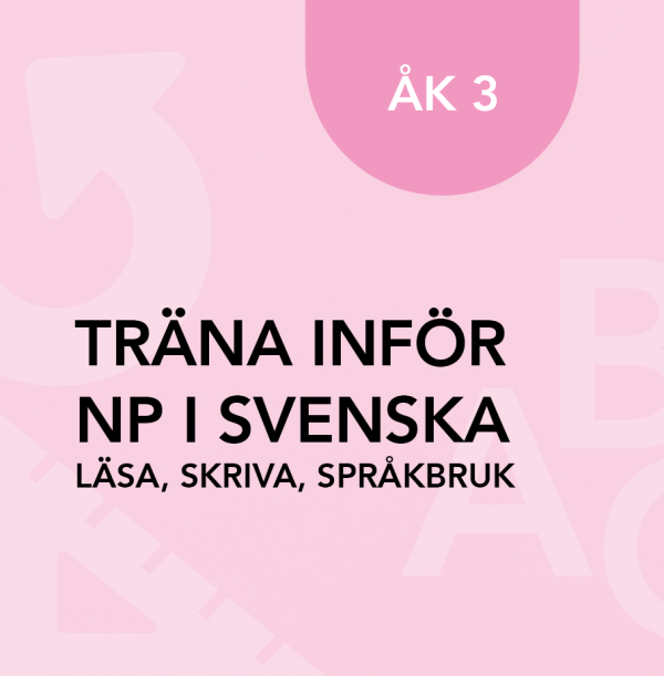 Träna inför de nationella proven i svenska åk 3, Läsa, skriva och språkbruk