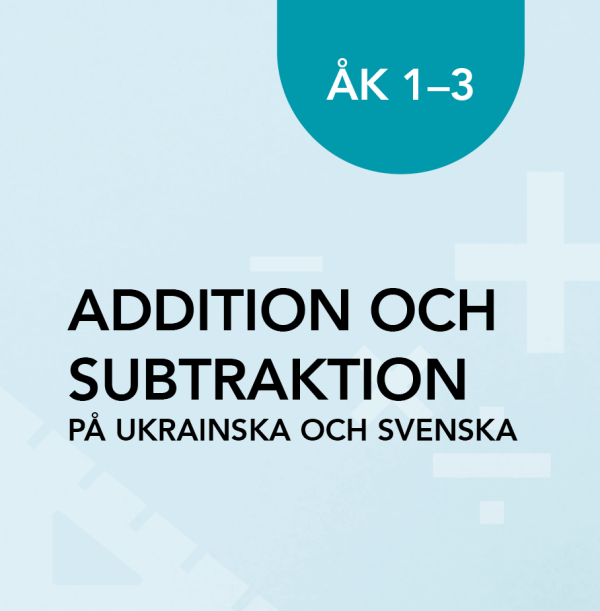 Addition och subtraktion på ukrainska och svenska åk 1-3