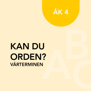 Kan du orden vt åk 4