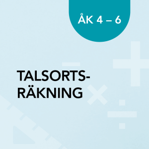 Talsortsräkning åk 4-6