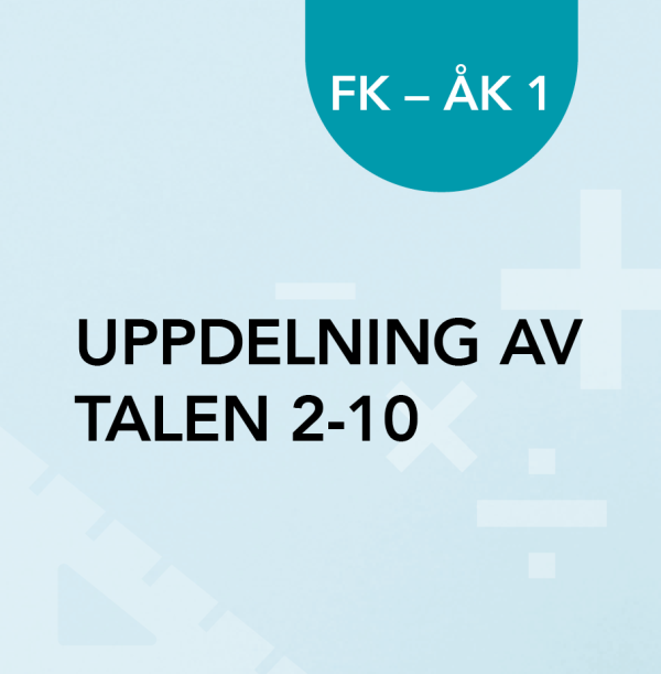Uppdelning av talen 2-10 FK-åk 1